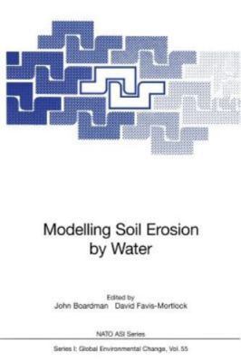 Modelling Soil Erosion by Water, Paperback by Boardman, John (EDT); Favis-Mor...