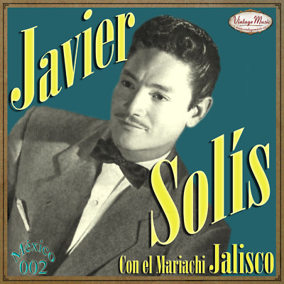 JAVIER SOLIS CD #02/100 - MEXICAN Bolero Cancion Mariachi Jalisco