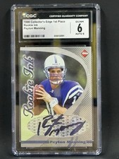 1998 Collector's Edge 1st Place Rookie Ink Peyton Manning CGC 6 EX/NM Auto 8 NFL
