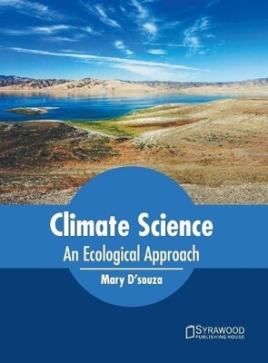 Climate Science: An Ecological Approach (Hardback)