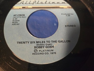 Bobby Gosh   Yukon Jack Twenty Six Miles To The Gallon - 7'' VINYL SINGLE