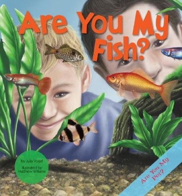 Are You My Fish? Hardcover Julia Vogel