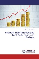 Tesfaye Boru Lelissa | Financial Liberalization And Bank Performance In Ethiopia