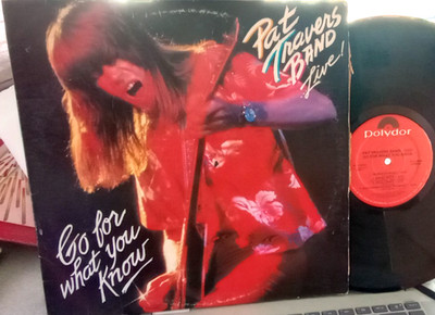 ROCK  LP BY PAT TRAVERS, 	GO FOR WHAT YOU KNOW, VG+, SPIN CLEANED !!