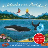 Die Schnecke Und Der Buckelwal | Donaldson, Julia Scheffler, Axel | Pappe