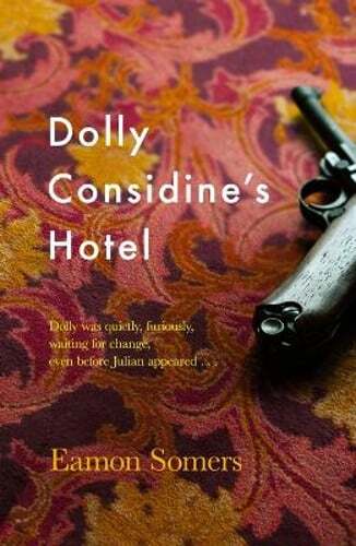 Dolly Considine's Hotel by Eamon Somers: Used