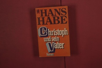 395269 Hans Habe CHRISTOPH UND SEIN VATER Wilhelm Heyne Verlag