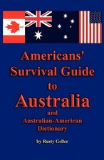 Americans Survival Guide to Australia and Aus...