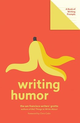 Writing Humor (Lit Starts): A Book of Writing Prompts - paperback San Franci...