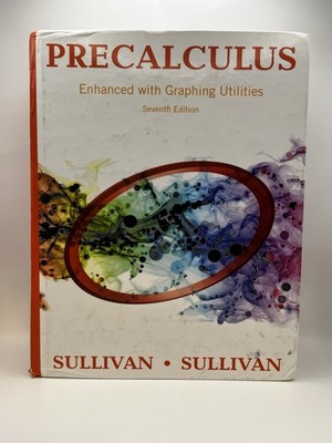 Precalculus Enhanced with Graphing Utilities by Michael Sullivan III - Very Good