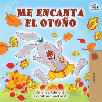 Me encanta el Oto�o: I Love Autumn - Spanish edition (Paperback or Softback)