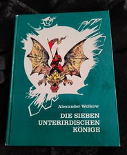 Die sieben unterirdischen Könige - Alexander Wolkow - DDR Märchenbuch 1990