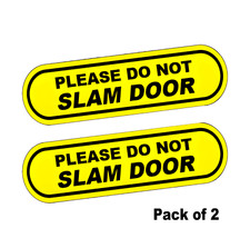 2x Please Do Not Slam Door Car Sticker Decal 2x Please Do Not Slam Door Car Sticker Decal