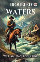 William Macleod Raine | Troubled Waters | Taschenbuch | Englisch (2025)