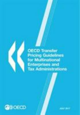 OECD Transfer Pricing Guidelines for Multinational Enterprises and Tax Administr