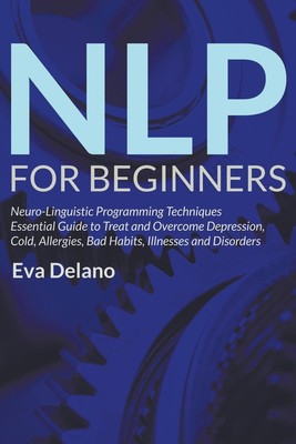 Eva Delano | NLP For Beginners | Taschenbuch | Englisch (2015)