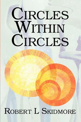 Circles Within Circles Robert L Skidmore Taschenbuch Kartoniert / Broschiert