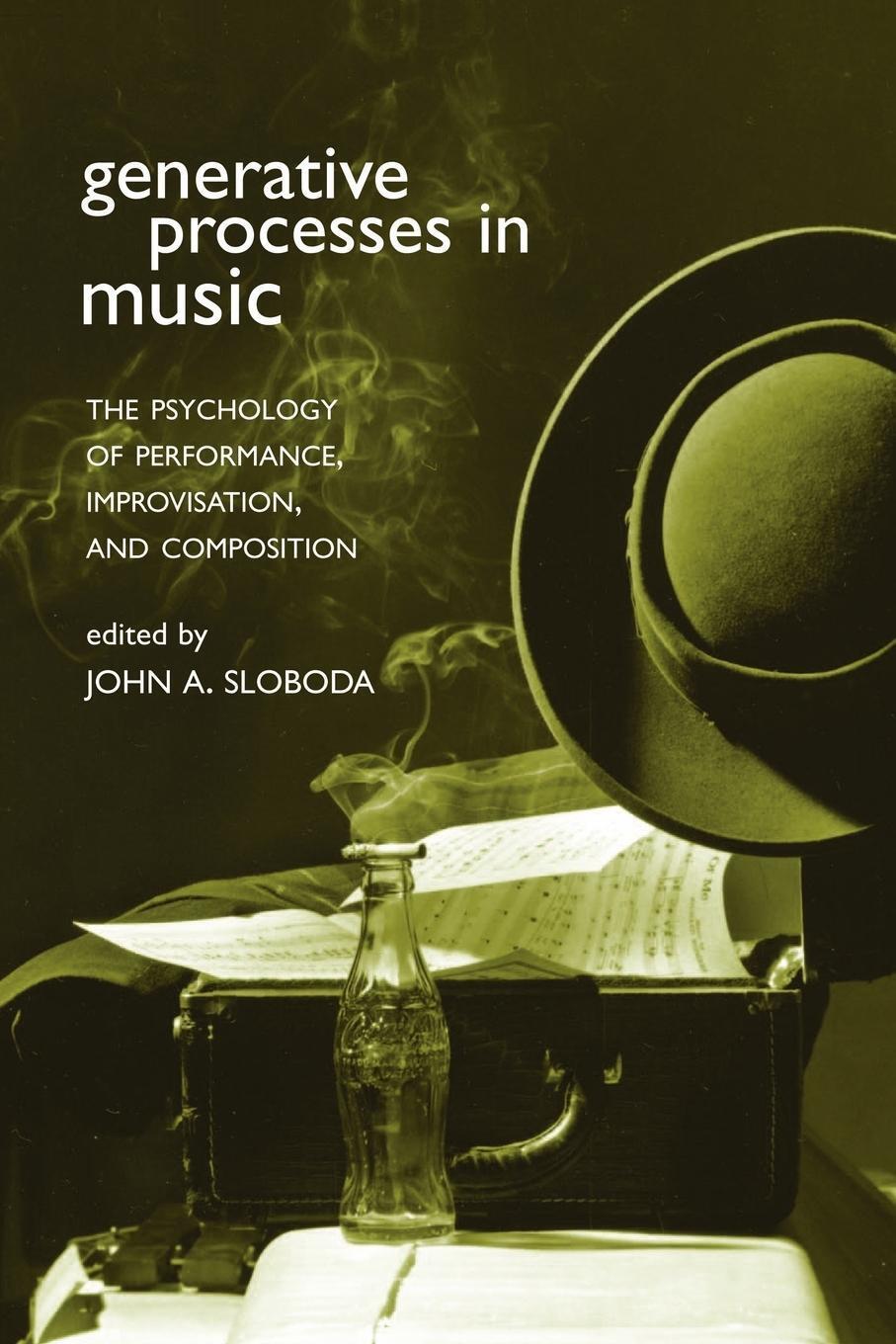 Thumbnail - John Sloboda | Generative Processes In Music | Taschenbuch | Englisch