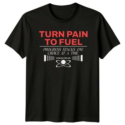 Turn Pain To Fuel Progress T-Shirt Streetwear Geburtstag Geschenk für Sie und Ihn