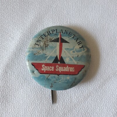 VINTAGE Atomic Age Button Pinback INTERPLANETARY SPACE SQUADRON 1 5/8''