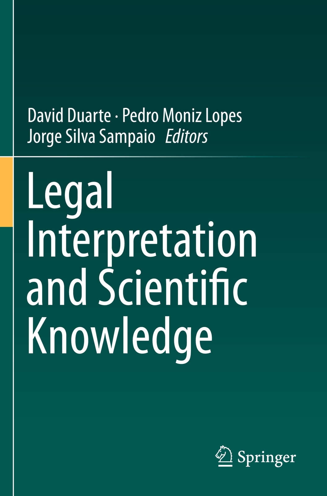 Thumbnail - Legal Interpretation And Scientific Knowledge David Duarte (u. A.)