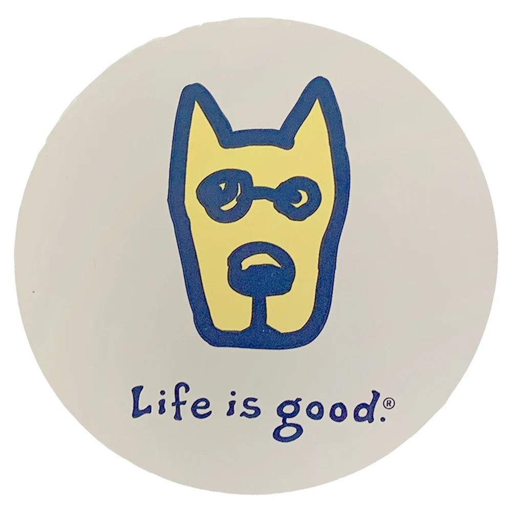 Life is Good. 4