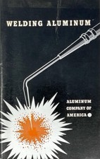 Vintage 1938 Welding Aluminum Booklet Aluminum Company of America ALCOA