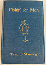 1911 "FISHIN' FER MEN OR THE REDEMSHUN OF JERIKO KORT" Timothy Stand-by J. Clark