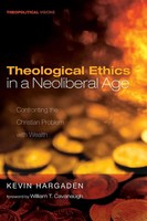 Kevin Hargaden | Theological Ethics In A Neoliberal Age | Taschenbuch | Englisch