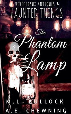 The Phantom Lamp by M.L. Bullock Paperback Book