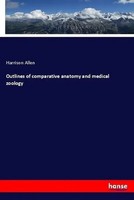 Outlines Of Comparative Anatomy And Medical Zoology Harrison Allen Taschenbuch