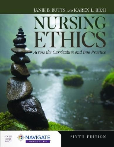 Janie B. Butts Karen Nursing Ethics: Across the Curriculum and Into  (Tascabile)