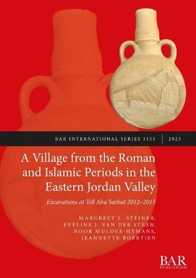 Eveline J. van der A Village from the Roman and Islamic (Paperback) (UK IMPORT)