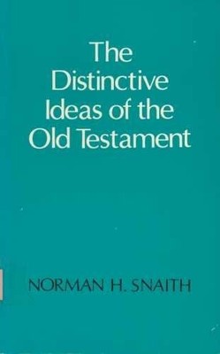 Distinctive Ideas of the Old Testam..., Snaith, Norman 