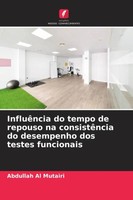 InfluêNcia Do Tempo De Repouso Na ConsistêNcia Do Desempenho Dos Testes...