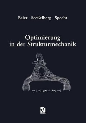 Optimierung in der Strukturmechanik by Horst Baier (German) Paperback Book