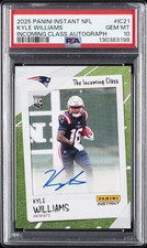 2025 PANINI INSTANT NFL THE INCOMING CLASS AUTOS KYLE WILLIAMS 24/25 PSA 10