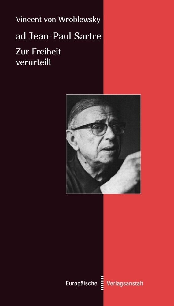 Thumbnail - Ad Jean-paul Sartre | Zur Freiheit Verurteilt | Vincent Von Wroblewsky
