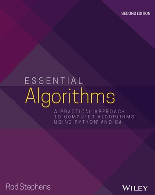 Essential Algorithms: A Practical Approach to Computer Algorithms Using Pyth...