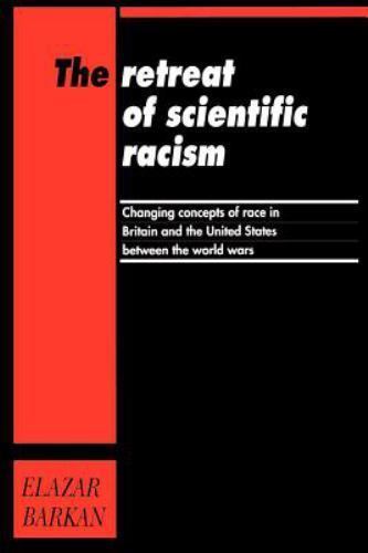The Retreat of Scientific Racism Barkan Paperback Cambridge University Press