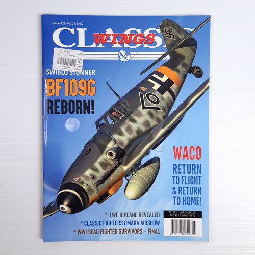 3 x Classic Wings Magazine Issue 124 125 128 | Vol 27 No.1 No.2 No.5 Aircraft - Picture 5 of 10