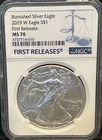 2019-W BURNISHED Silver Eagle Dollar NGC MS70 FIRST RELEASES