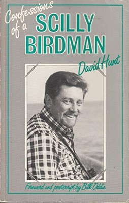 Confessions of a Scilly Birdman by Hunt, David Paperback Book The Fast Free