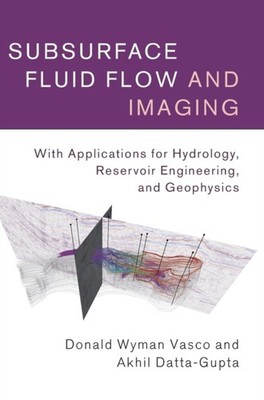 Vasco - Subsurface Fluid Flow and Imaging - New hardback or cased book - X555z