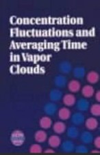 Concentration Fluctuations and Averaging Time in Vapor Clouds by David J. Wilson