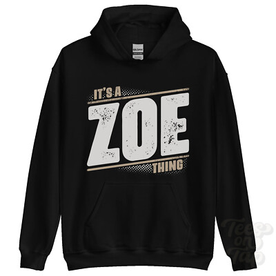 ITS A ZOE THING HOODIE Name Nachname lustig Familie Hoody Geschenkidee