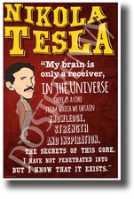 My brain is only a receiver...- Nikola Tesla - NEW Famous Person POSTER fp445 
