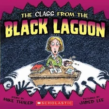 The Class from the Black Lagoon - Mike Thaler, 9780545085441, paperback