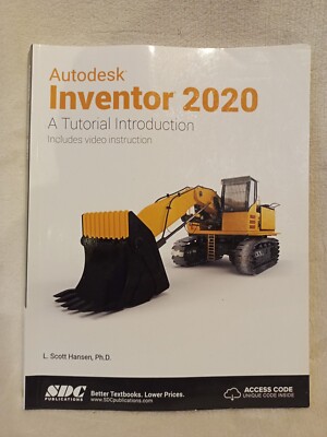 Autodesk Inventor 2020 : A Tutorial Introduction by L. Scott Hansen 