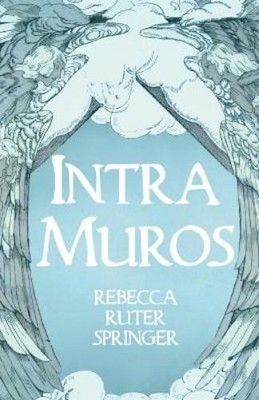 Rebecca Ruter Springer Intra Muros (Taschenbuch)